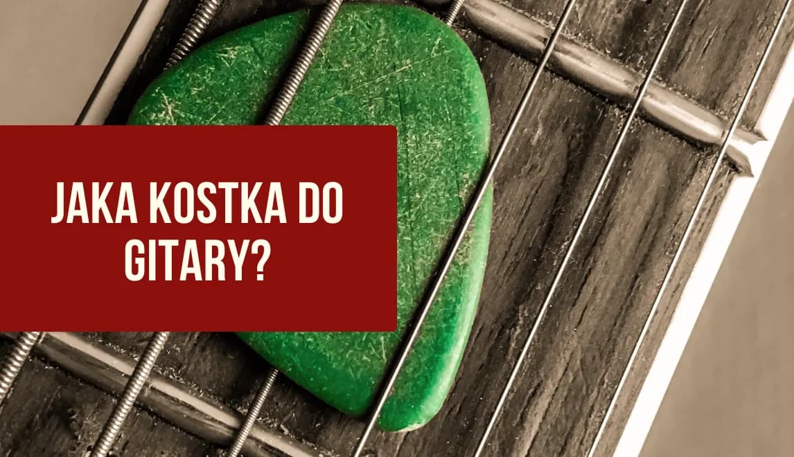 Jaką kostkę do gitary elektrycznej wybrać, by poprawić brzmienie?